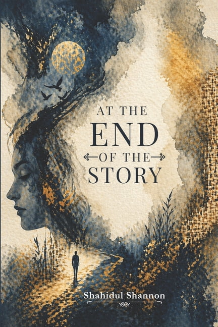 At the End of the Story: A Literary Short Stories Collection, (Paperback)