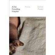 At the Foundling Hospital Poems Hardcover