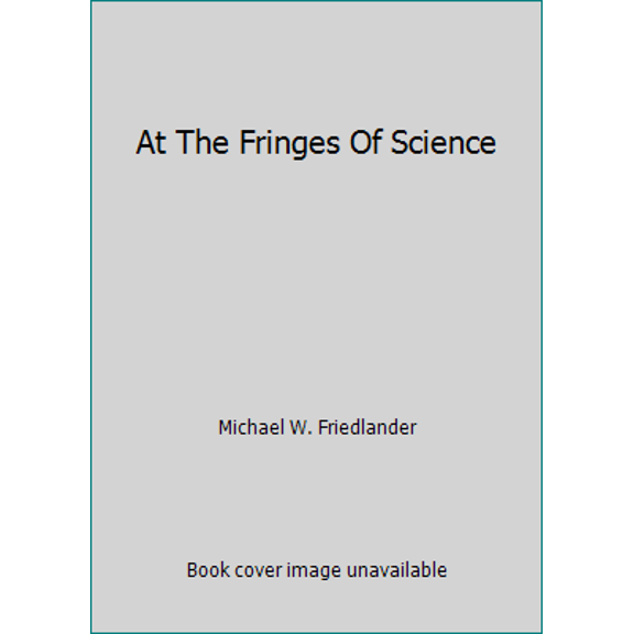 Pre-Owned At the Fringes of Science (Hardcover) 0813322006 9780813322001