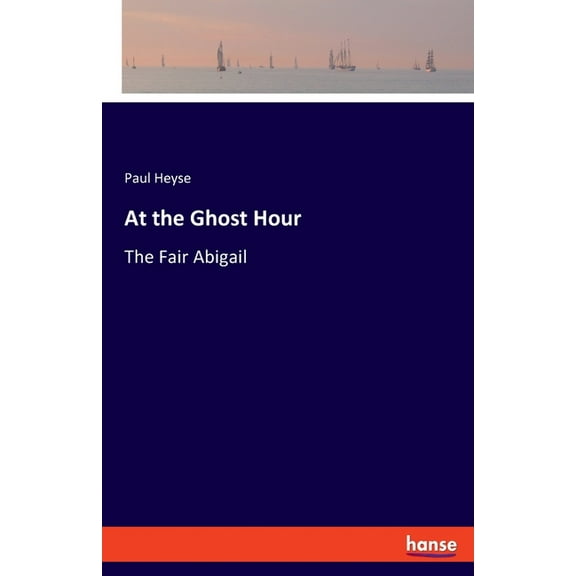 At the Ghost Hour: The Fair Abigail, (Paperback)