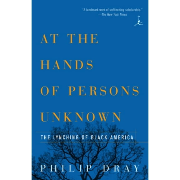 At the Hands of Persons Unknown: The Lynching of Black America, (Paperback)