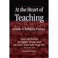 thumbnail image 1 of Pre-Owned At the Heart of Teaching: A Guide to Reflective Practice (Paperback) by Grace Hall McEntee, John Appleby, Joanne Dowd, 1 of 1