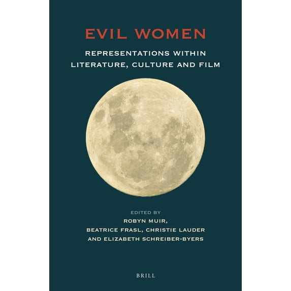 At the Interface / Probing the Boundarie Evil Women: Representations Within Literature, Culture and Film, Book 137, (Paperback)