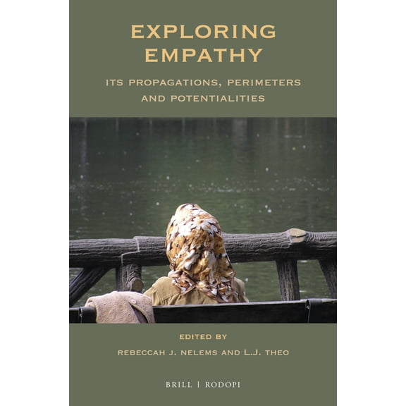 Exploring Empathy: Its Propagations, Perimeters & Potentialities, (Paperback)