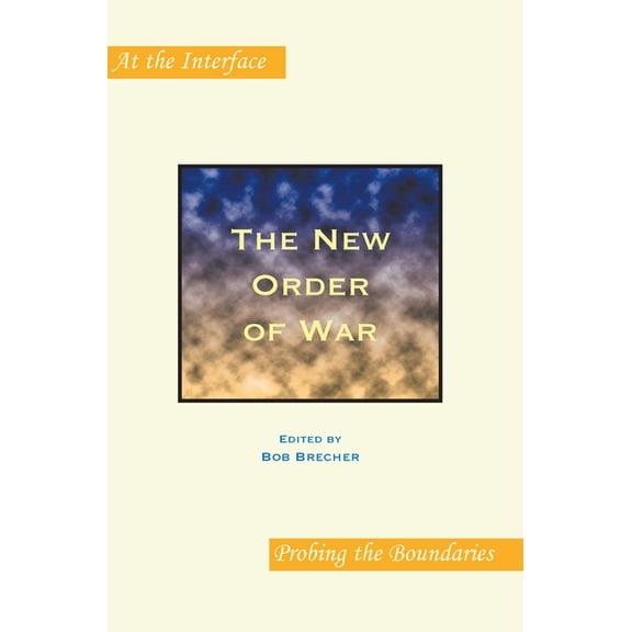 At the Interface / Probing the Boundarie The New Order of War, Book 64, (Paperback)