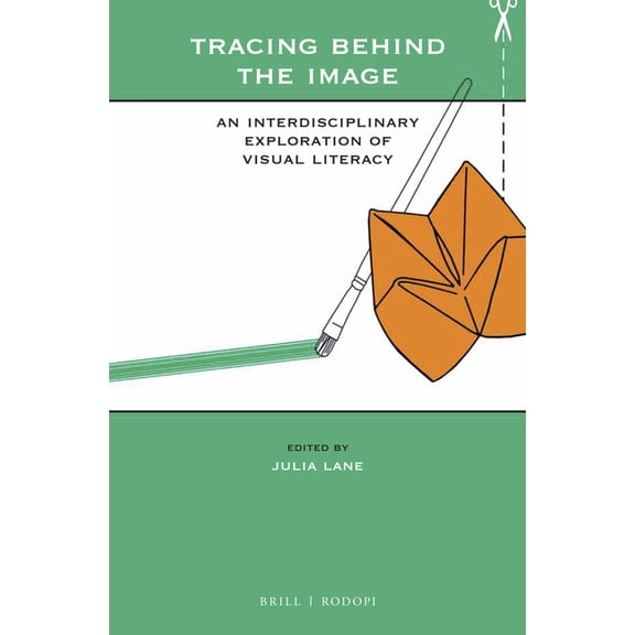 At the Interface / Probing the Boundarie Tracing Behind the Image: An Interdisciplinary Exploration of Visual Literacy, Book 133, (Paperback)