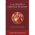 thumbnail image 1 of At the Origins of Christian Worship : The Context and Character of Earliest Christian Devotion (Paperback), 1 of 2