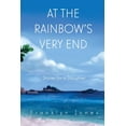 thumbnail image 1 of At The Rainbow's Very End, (Paperback), 1 of 1