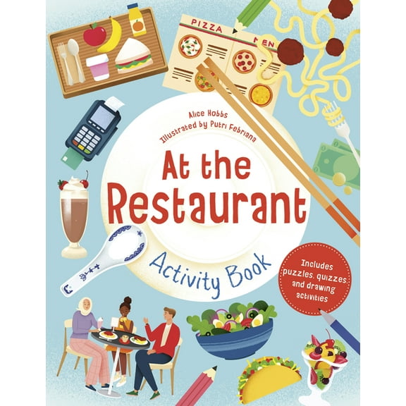 At the Restaurant Activity Book: Includes Puzzles, Quizzes, and Drawing Activities, (Paperback)