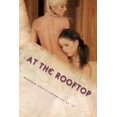 thumbnail image 1 of At the Rooftop: A Weekend Adventure in Sexual Pleasure (Paperback), 1 of 1