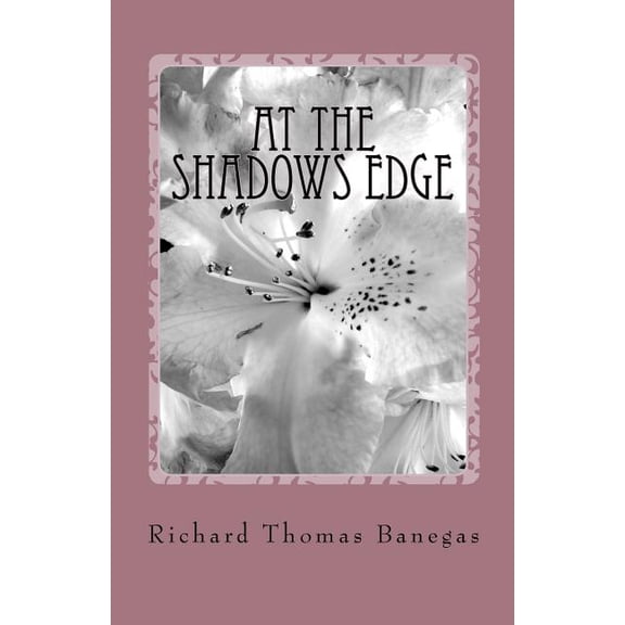 At the Shadows Edge