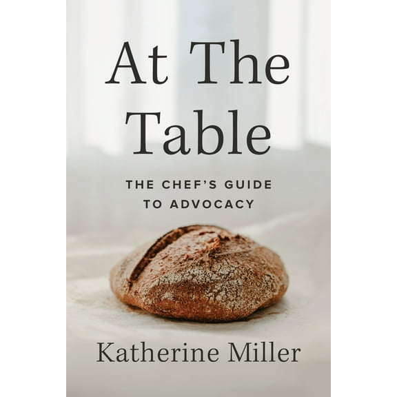 At the Table : The Chef's Guide to Advocacy (Paperback)