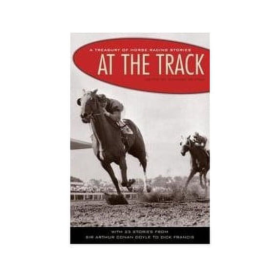 Pre-Owned At the Track: A Treasury of Racing Stories Paperback