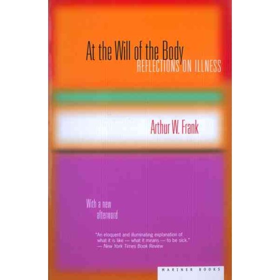 Pre-Owned At the Will of the Body (Paperback) 0618219293 9780618219292