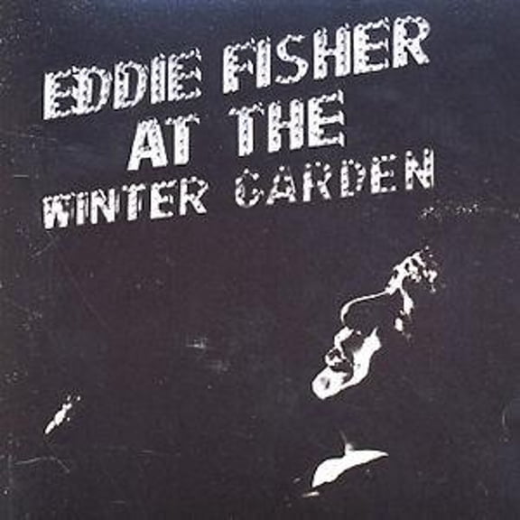 Pre-Owned Eddie Fisher at the Winter Garden (CD 0783785105428) by Eddie Fisher