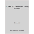 thumbnail image 1 of Pre-Owned AT THE ZOO (Books for Young Readers) (Hardcover) 0385417713 9780385417716, 1 of 1