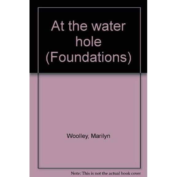 Pre-Owned At the water hole (Foundations) Paperback