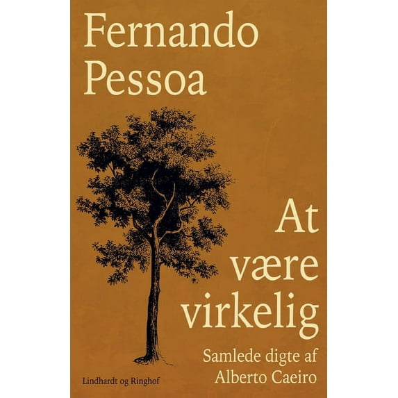 At være virkelig. Samlede digte af Alberto Caeiro (Paperback)