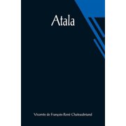 Atala Paperback by Vicomt de Fran ois-Ren  Chateaubriand