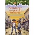 thumbnail image 1 of Pre-Owned Atardecer en el Pueblo Fantasma (Paperback) 1930332971 9781930332973, 1 of 1