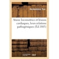 thumbnail image 1 of Ataxie Locomotrice Et Lésions Cardiaques, Leurs Relations Pathogéniques: Société Des Sciences Médicales de Lyon (Paperback), 1 of 1