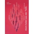 thumbnail image 1 of Atem holen aus der Tiefe: Texte 1999-2008, (Paperback), 1 of 1
