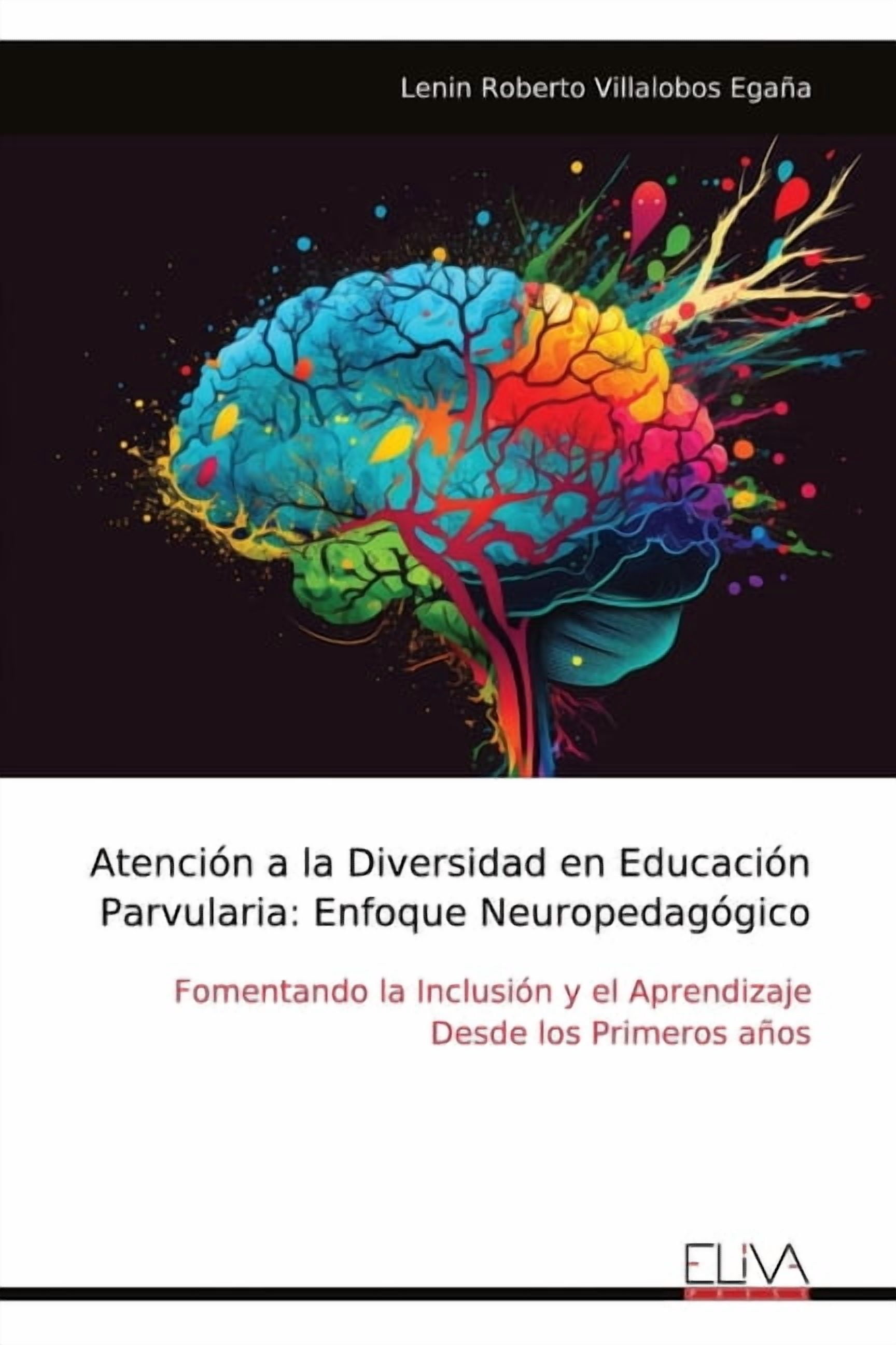 AtenciÃ³n a la Diversidad en EducaciÃ³n Parvularia: Enfoque NeuropedagÃ³gico, (Paperback)