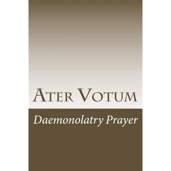 Ater Votum: Daemonolatry Prayer (Paperback) by Db Publishing