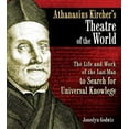 thumbnail image 1 of Athanasius Kircher's Theatre of the World: The Life and Work of the Last Man to Search for Universal Knowledge, (Hardcover), 1 of 1