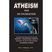 Atheism Has No Foundation Paperback