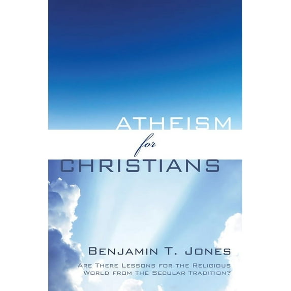 Atheism for Christians (Paperback)