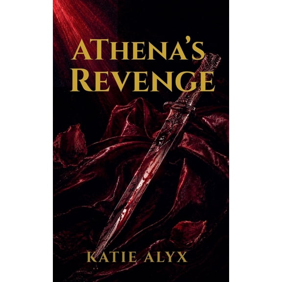 Athena's Pain Athena's Revenge: A Reverse Harem Mafia Romance, Book 3, (Paperback)