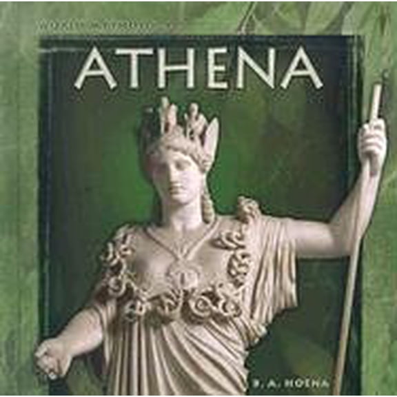 Pre-Owned Athena (World Mythology) (Hardcover) 0736816089 9780736816083