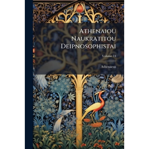 Athenaiou Naukratitou Deipnosophistai, (Paperback)