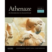 HEAD OF CLASSICS MAURICE BALME; PROFESSOR OF CLASSICS GILBERT LAWALL; HEAD OF CLASSICS JAMES MORWOOD Athenaze, Book I: An Introduction to Ancient Greek, (Paperback)