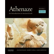 HEAD OF CLASSICS MAURICE BALME; PROFESSOR OF CLASSICS GILBERT LAWALL; HEAD OF CLASSICS JAMES MORWOOD Athenaze, Book I: An Introduction to Ancient Greek, (Paperback)