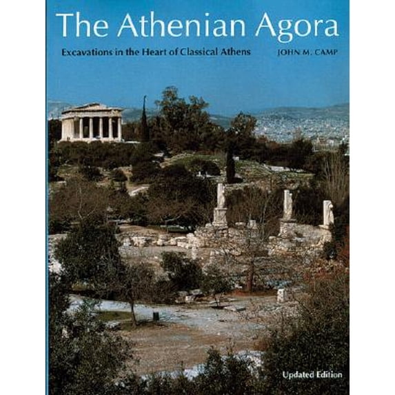 Pre-Owned The Athenian Agora: Excavations in the Heart of Classical Athens (Paperback) 0500276838 9780500276839