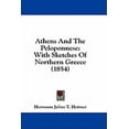 thumbnail image 1 of Athens And The Peloponnese : With Sketches Of Northern Greece (1854) (Hardcover), 1 of 1