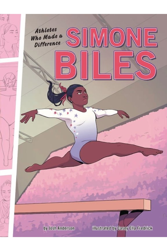 Athletes Who Made a Difference Simone Biles: Athletes Who Made a Difference, (Paperback)