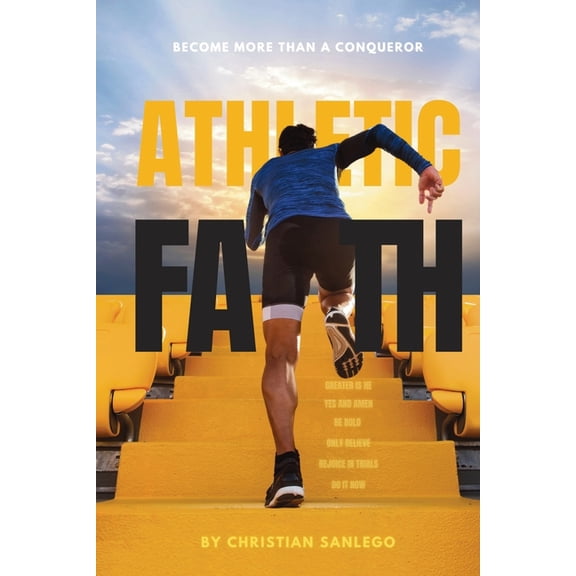 Athletic Faith: How to build a stronger faith, (Paperback)