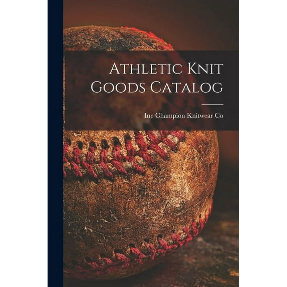 Athletic Knit Goods Catalog, (Paperback)