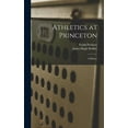 thumbnail image 1 of Athletics at Princeton: A History, (Hardcover), 1 of 1