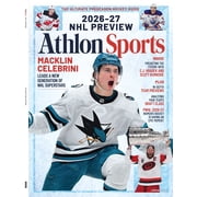 Athlon Sports - 2026-2027 NHL Preview Macklin Celebrini Leads A New Generation Of Superstars, Team Previews, Insights From E.J. Hradek & Scott Burnside, Draft-Class Analysis, PWHL Coverage & More!