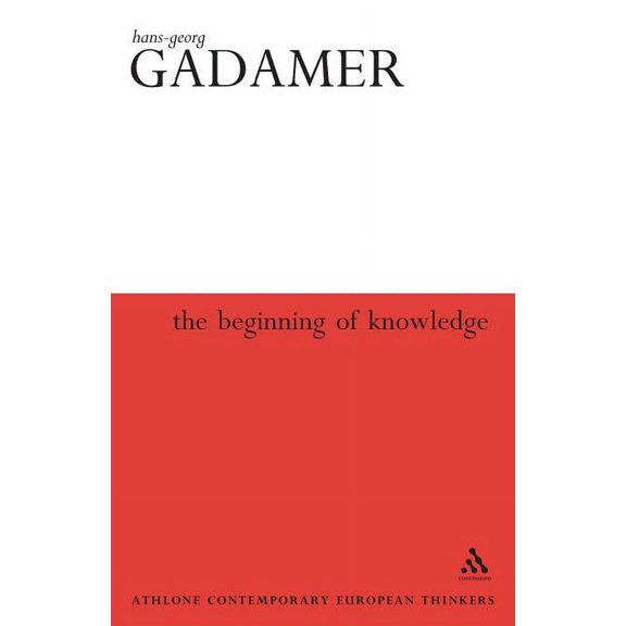 Athlone Contemporary European Thinkers Beginning of Knowledge, (Paperback)
