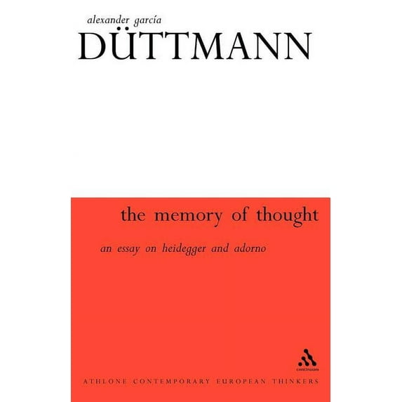 Athlone Contemporary European Thinkers The Memory of Thought, (Paperback)