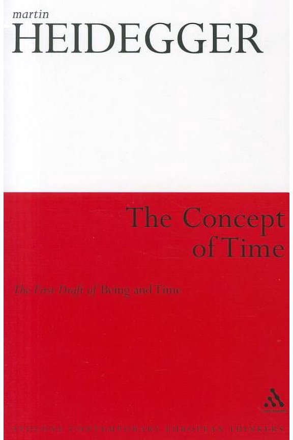 Athlone Contemporary European Thinkers The Concept of Time: The First Draft of Being and Time, (Paperback)