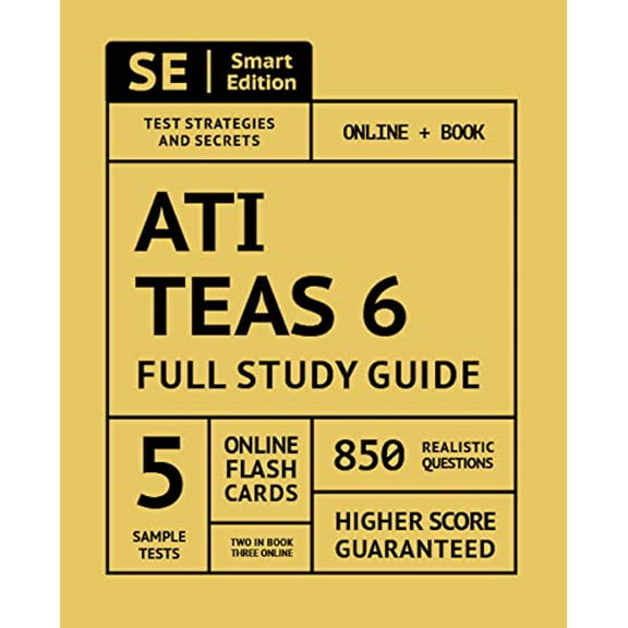 Pre-Owned Ati Teas 6 Full Study Guide 2nd Edition: Complete Subject Review with 5 Full Practice Tests Online + Book, 850 Realistic Questions, Plus 400 Online Fl (Paperback) 1949147169 9781949147162