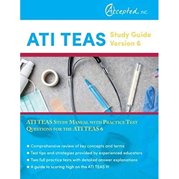 Pre-Owned ATI TEAS Study Guide Version 6: ATI TEAS Study Manual with Practice Test Questions for the ATI TEAS 6 (Paperback) 1635301092 9781635301090