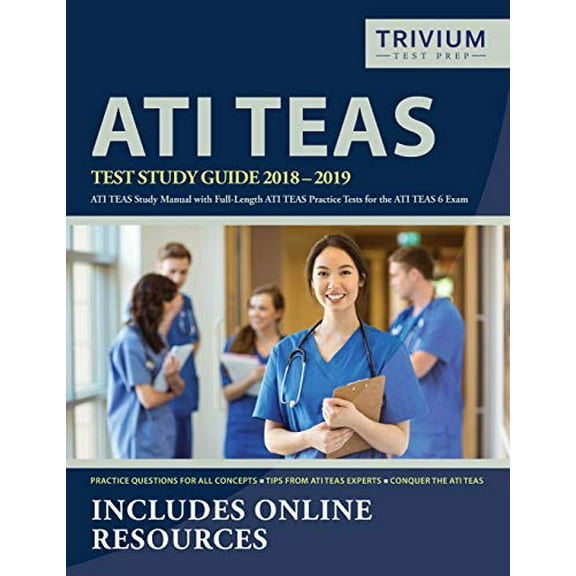 Pre-Owned ATI TEAS Test Study Guide 2018-2019: ATI TEAS Study Manual with Full-Length ATI TEAS Practice Tests for the ATI TEAS 6 Exam (Paperback) 1635302412 9781635302417
