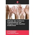 thumbnail image 1 of Atitude das mulheres trabalhadoras em relação à vida familiar tradicional (Paperback), 1 of 1